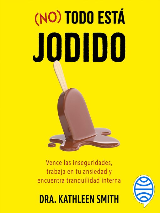 Title details for No todo está jodido by Dra. Kathleen Smith - Available